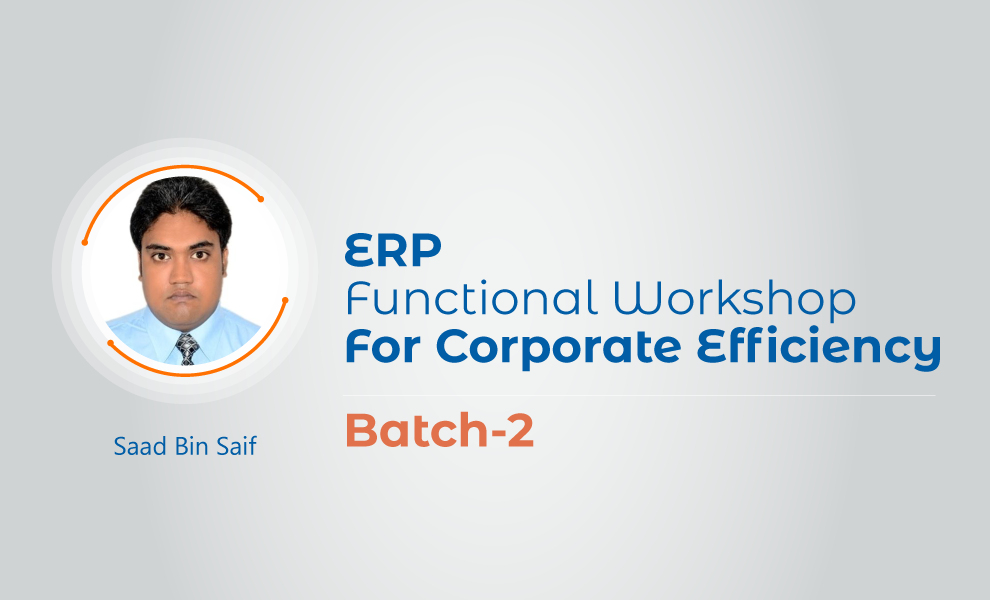  ERP Functional Workshop for Corporate Efficiency - B2